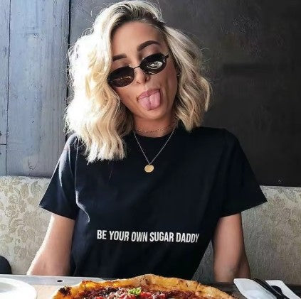 Be Your Own Sugar Daddy Tshirts
